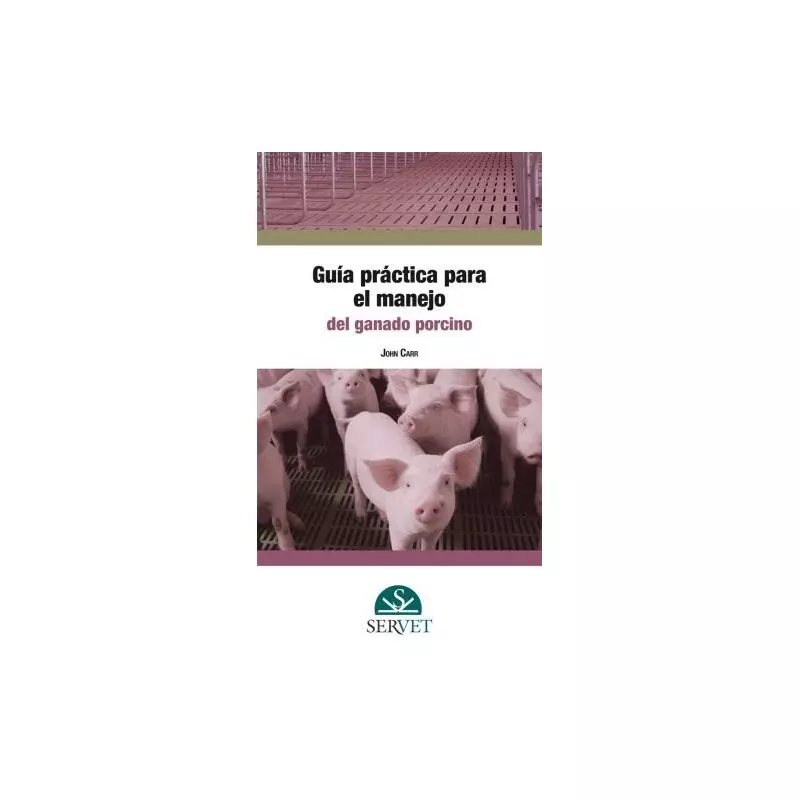 Libro Guía práctica para el manejo del ganado porcino