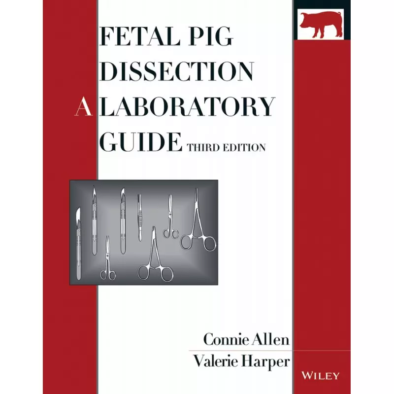 Fetal Pig Dissection A Laboratory Guide3rd Edition