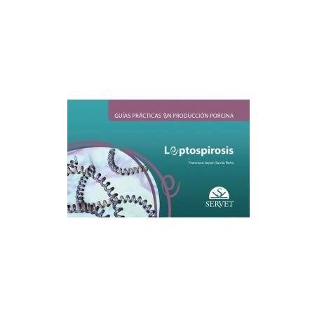 Guías prácticas en producción porcina Leptospirosis