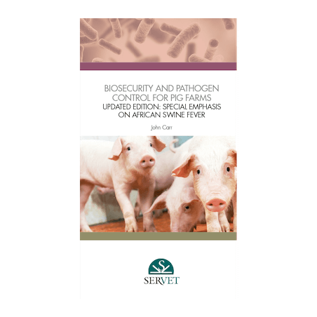 Biosecurity and pathogen control for pig farms. Updated edition: special emphasis on african swine fever