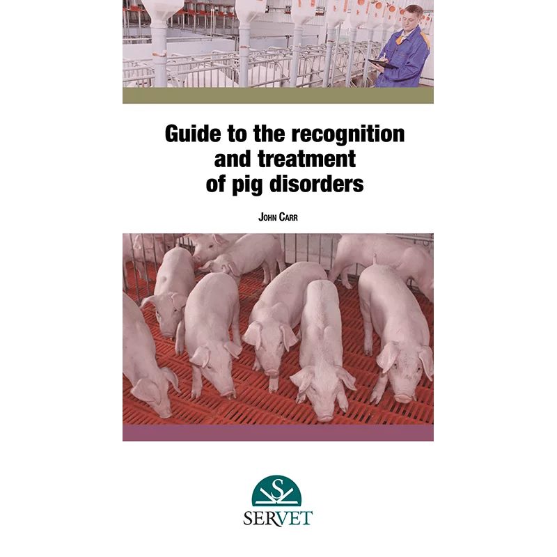 Guide to the recognition and treatment of pig disorders