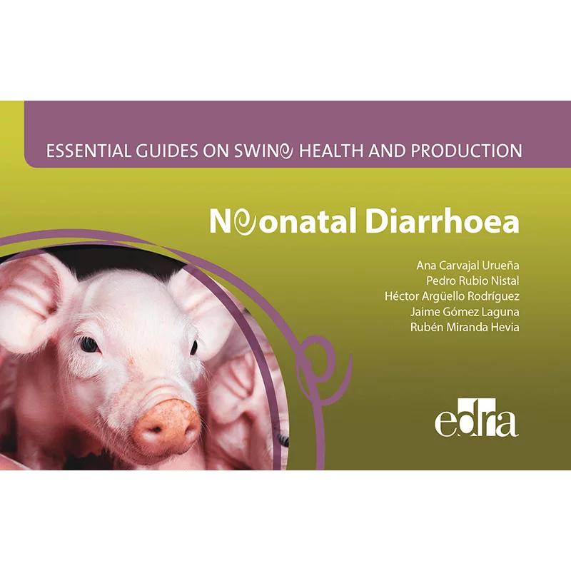 Essential Guides on Swine Health and Production Neonatal Diarrhoea