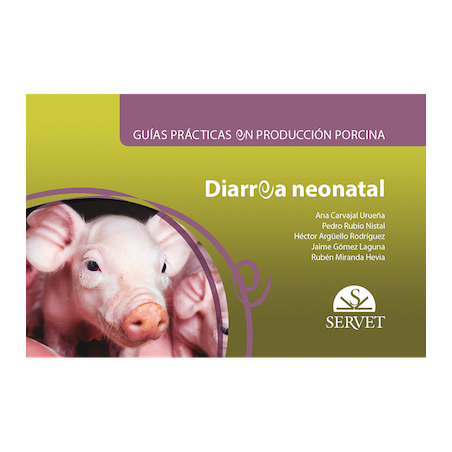 Guías prácticas en producción porcina Diarrea neonatal