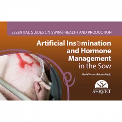 Essential Guides on Swine Health and Production Artificial Insemination and Hormone Management in...
