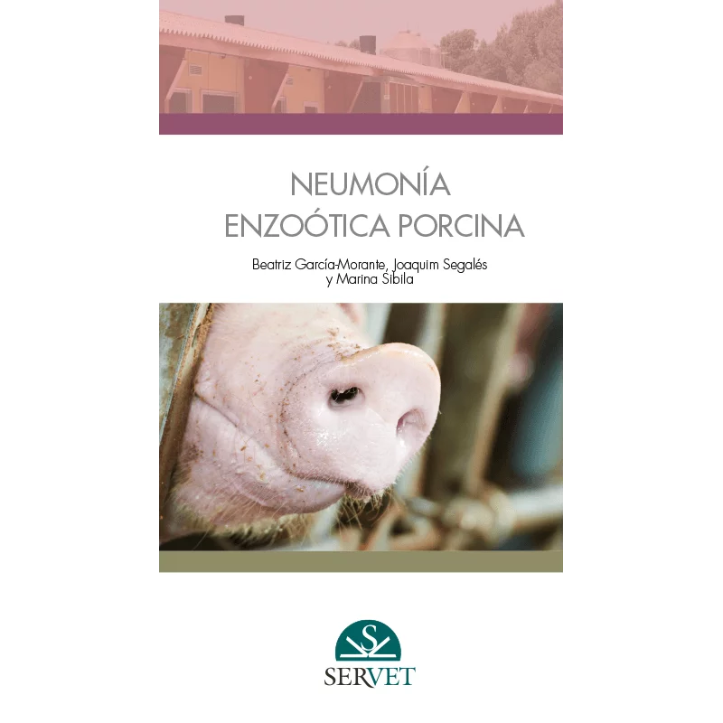 Guías prácticas en producción porcina Neumonía enzoótica