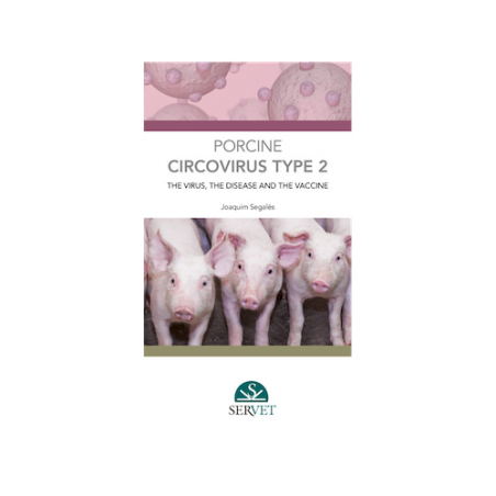 Porcine circovirus type 2: the virus the disease and the vaccine