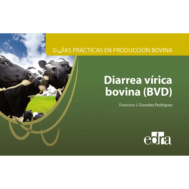 Guías prácticas en producción bovina Diarrea vírica bovina BVD