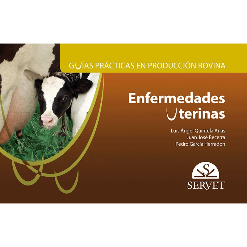 Guías prácticas en producción bovina Enfermedades uterinas