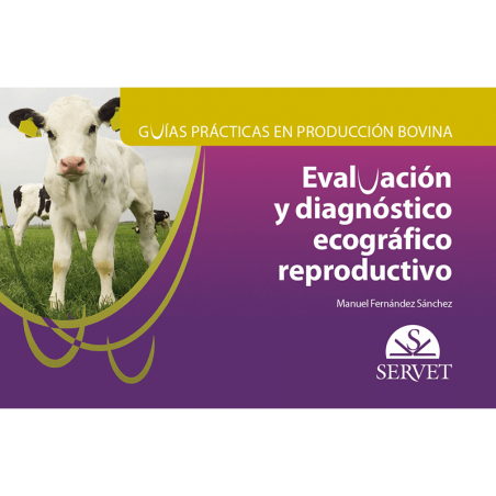 Guías prácticas en producción bovina Evaluación y diagnóstico ecográfico reproductivo
