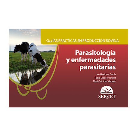 Guías prácticas en producción bovina Parasitología y enfermedades parasitarias