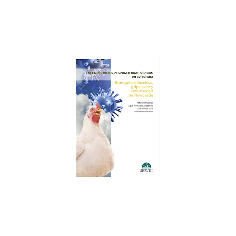 Enfermedades respiratorias víricas en avicultura Bronquitis infecciosa gripe aviar y enfermedad de Newcastle