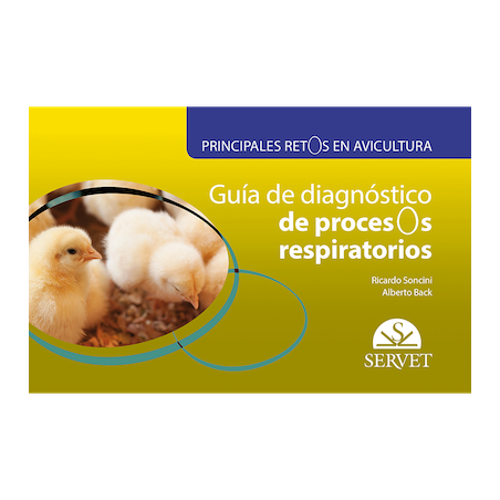Principales retos en avicultura Guía de diagnóstico de procesos respiratorios