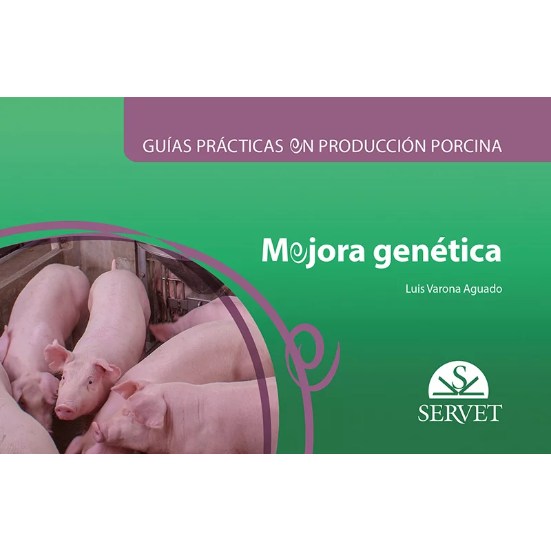 Guías prácticas en producción porcina. Mejora genética